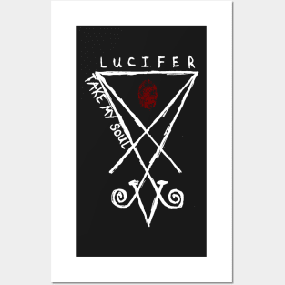 Lucifer, take my soul (white) Posters and Art